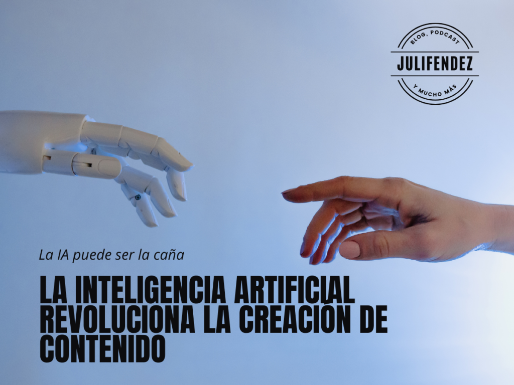 La Inteligencia Artificial (IA) revoluciona la creación de contenido - Portada