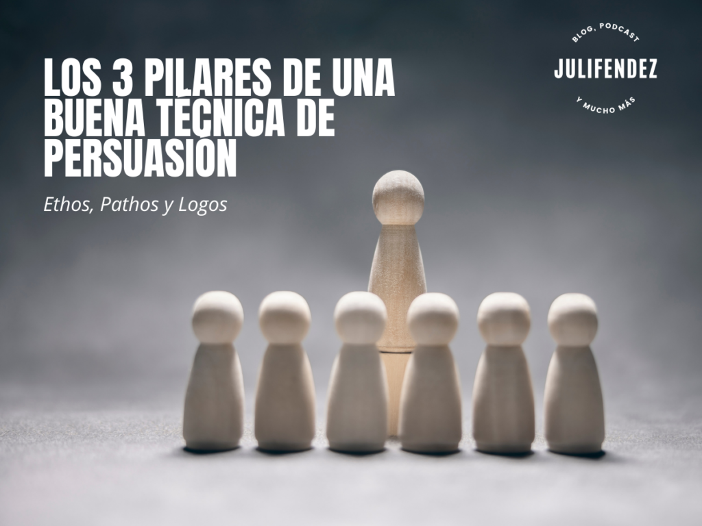 Los 3 pilares de una buena técnica de persuasión