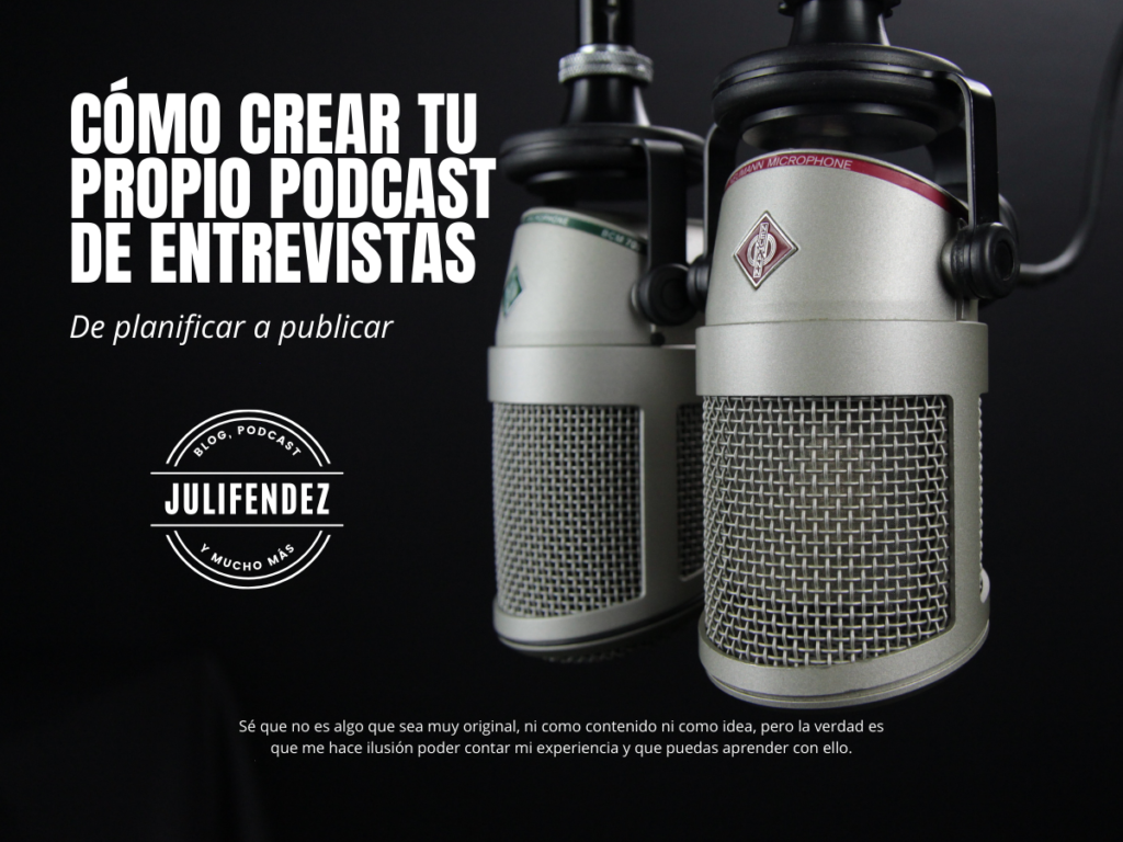 Cómo crear tu podcast de entrevistas