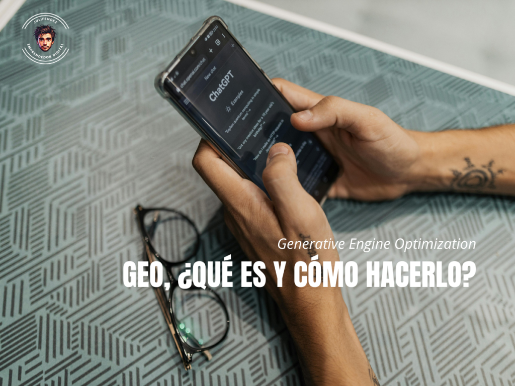 Generative Engine Optimization (GEO), ¿Qué es y cómo hacerlo?