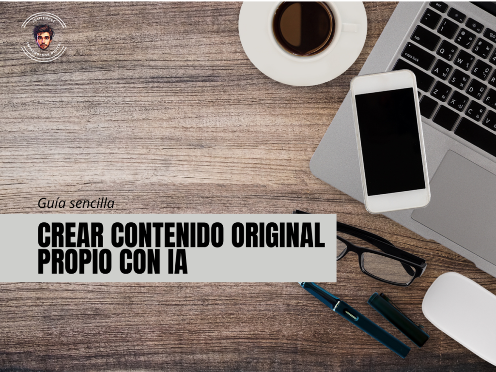 Crear contenido original con IA